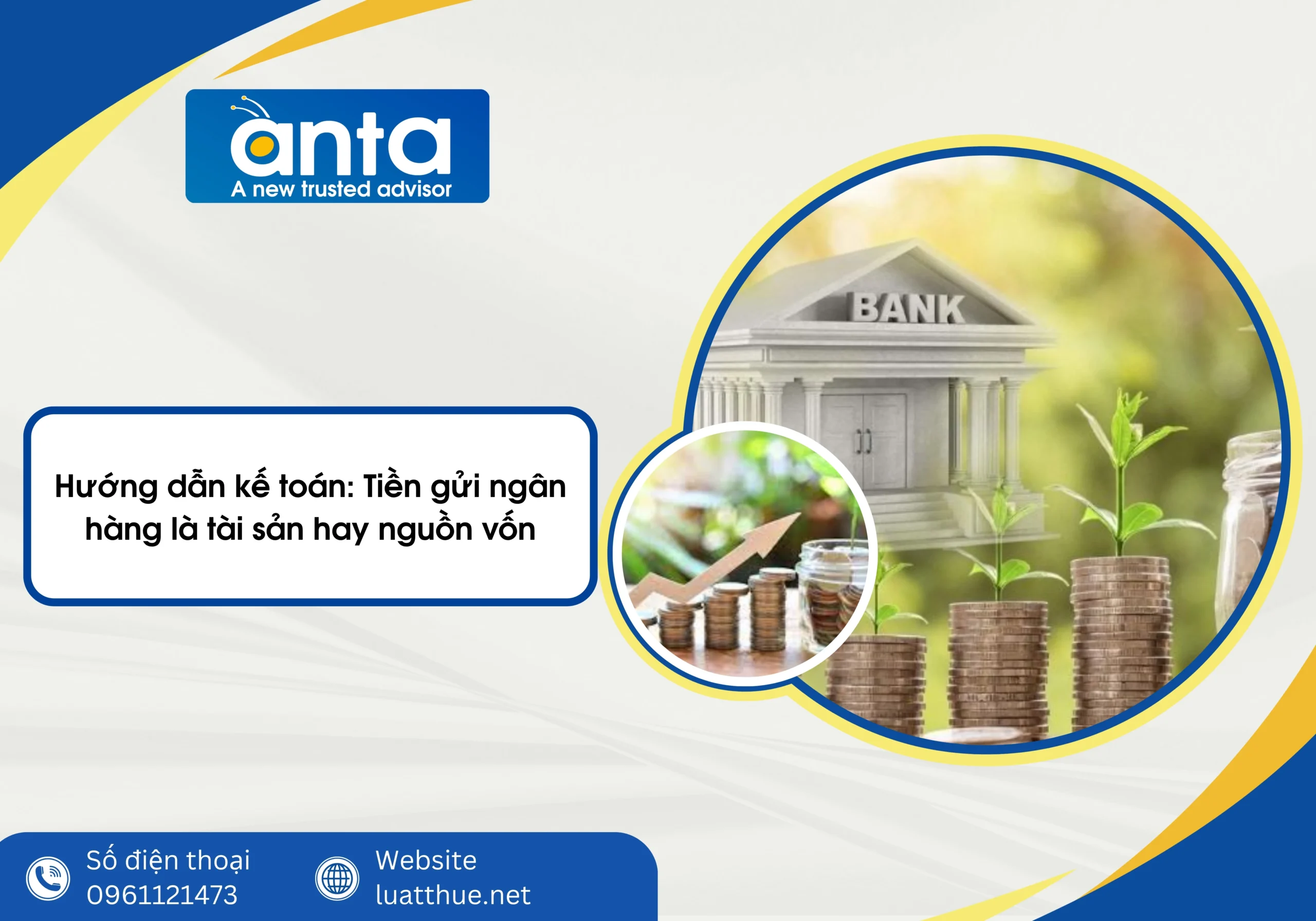 Hướng dẫn kế toán: Tiền gửi ngân hàng là tài sản hay nguồn vốn