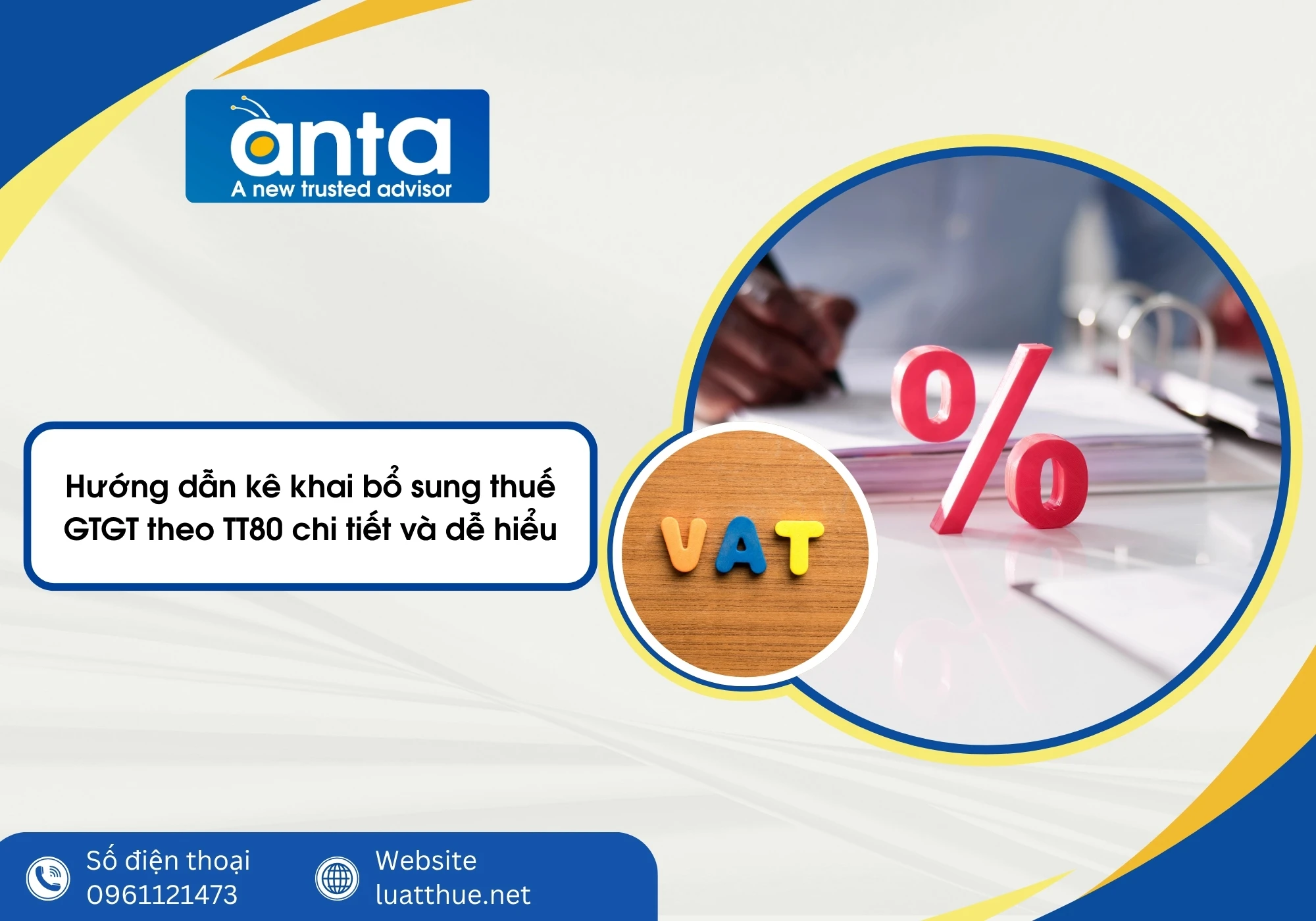 Hướng dẫn kê khai bổ sung thuế GTGT theo TT80 chi tiết và dễ hiểu