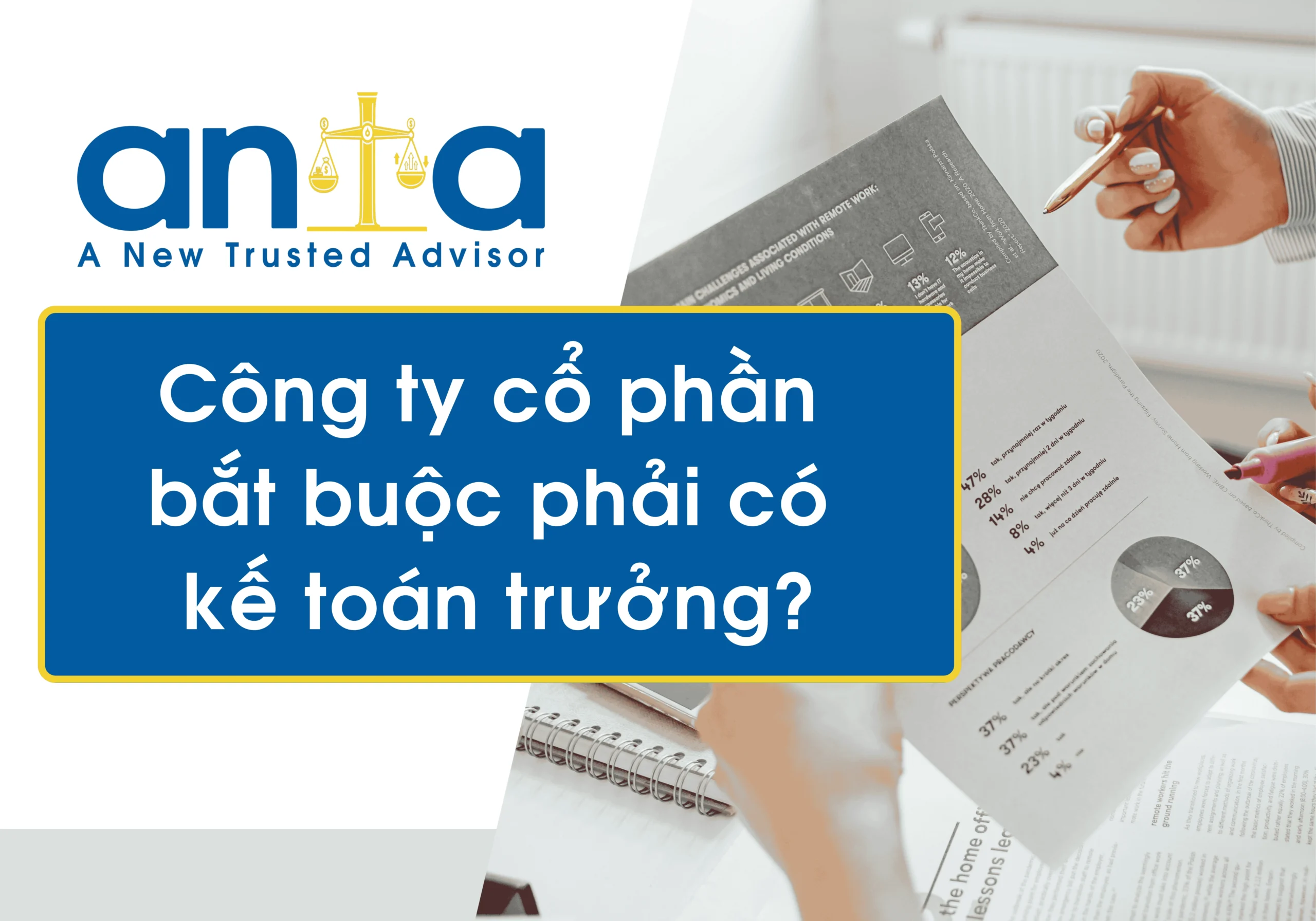 Công ty cổ phần bắt buộc phải có kế toán trưởng