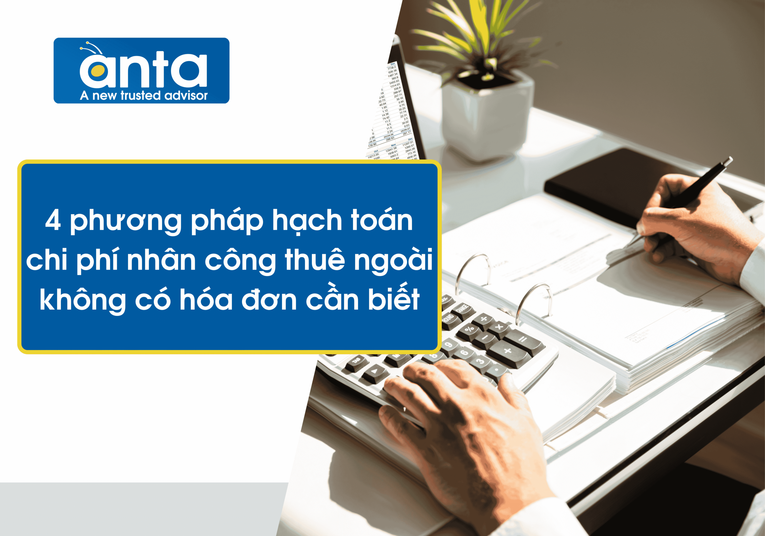 4 phương pháp hạch toán chi phí nhân công thuê ngoài không có hóa đơn cần biết
