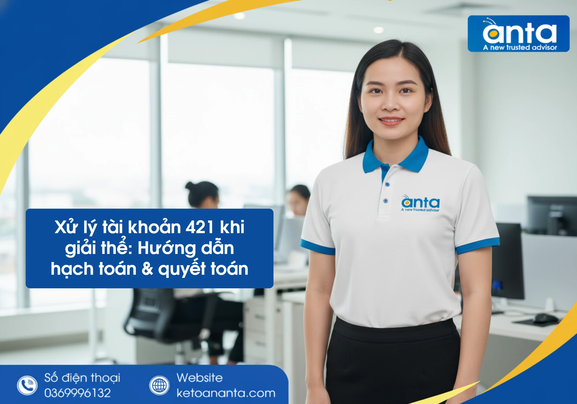 Xử lý tài khoản 421 khi giải thể: Hướng dẫn hạch toán & quyết toán